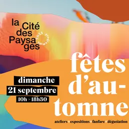 Cité des Paysages - Fêtes d'automne