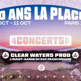 Clear Waters · Avant-garde rap francophone : 10 ans de La Place