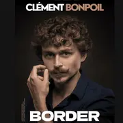 Clément Bonpoil dans Border