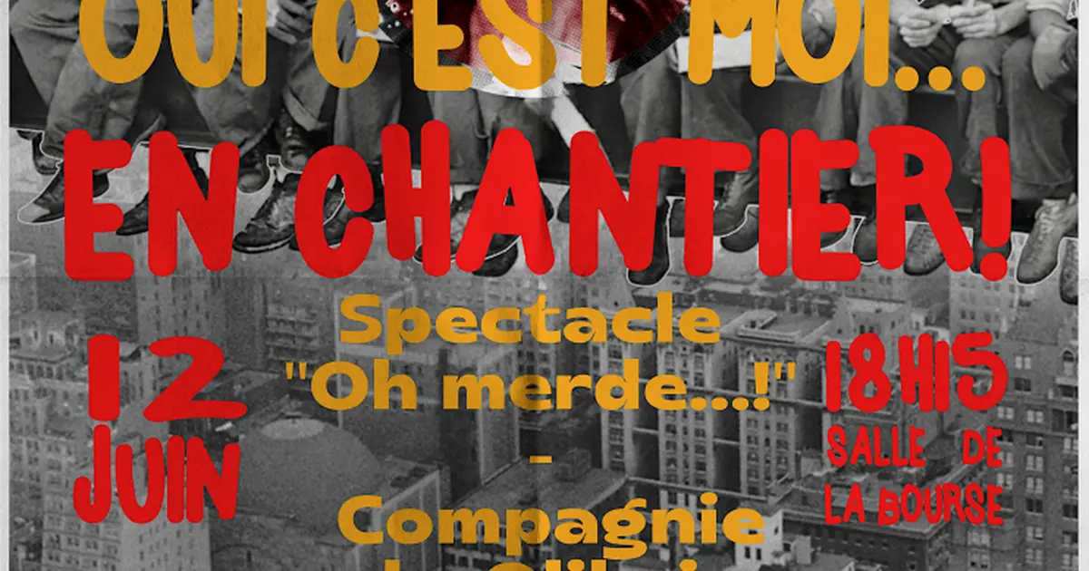 Clown ? Oui C’est Moi... En Chantier !