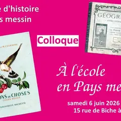 Colloque du Comité d'Histoire du Pays Messin