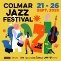 Colmar Jazz Festival 2026 : la 30e &eacute;dition promet une programmation entre jazz manouche, &eacute;lectro et blues