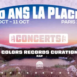 COLORS RECORDS CURATION : 10 ans de La Place