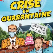 Comedie  Crise En Quarantaine