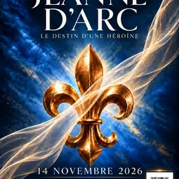 Comédie musicale - Jeanne d'Arc Le Destin d'une héroïne