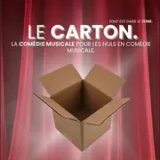 Comédie musicale le carton