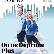 Comédie : On ne déprime plus