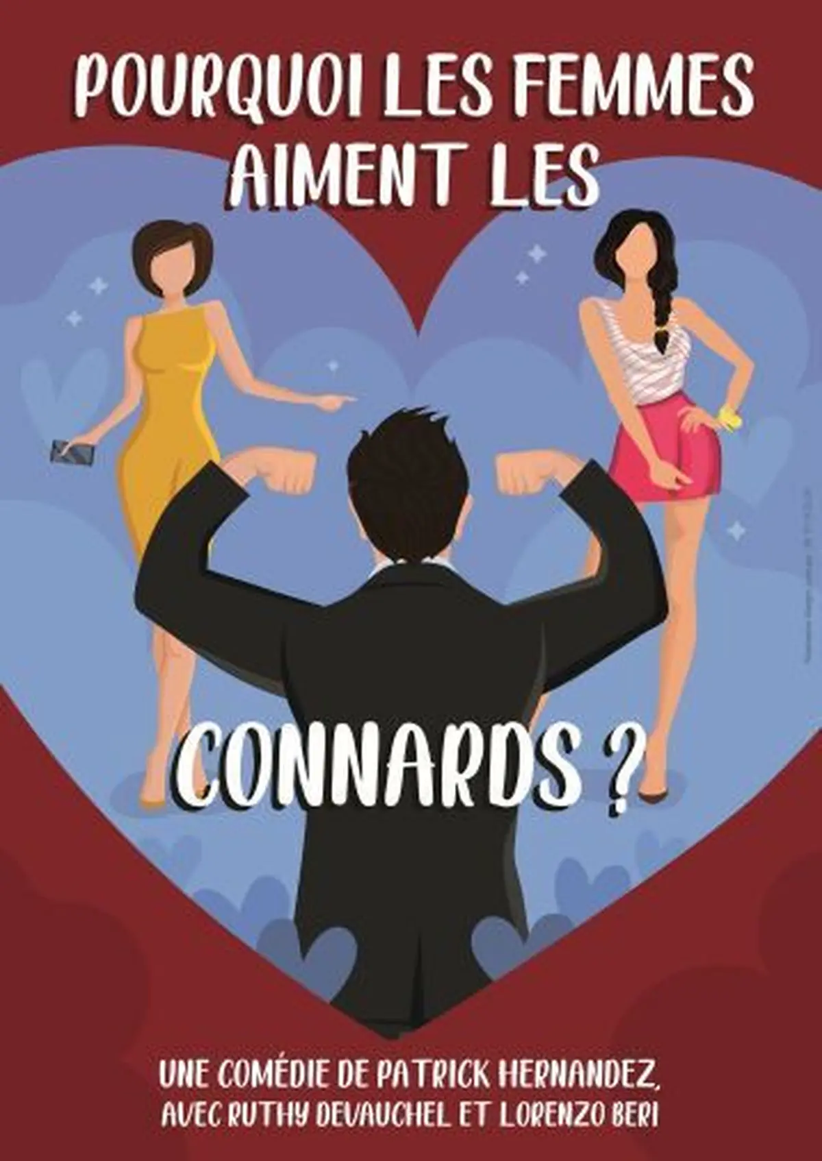 Comédie - Pourquoi les femmes aiment les connards
