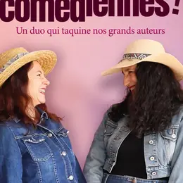 Comédiennes - un duo qui taquine nos grands auteurs
