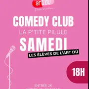 Comedy Club La p'tite pilule du samedi