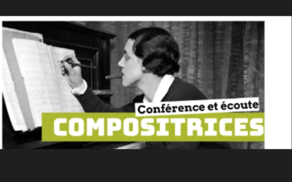 Compositrices : la rhapsodie des oubliées