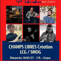 Concert Absolument Jazz : Champs Libres Création LCG / SMOG