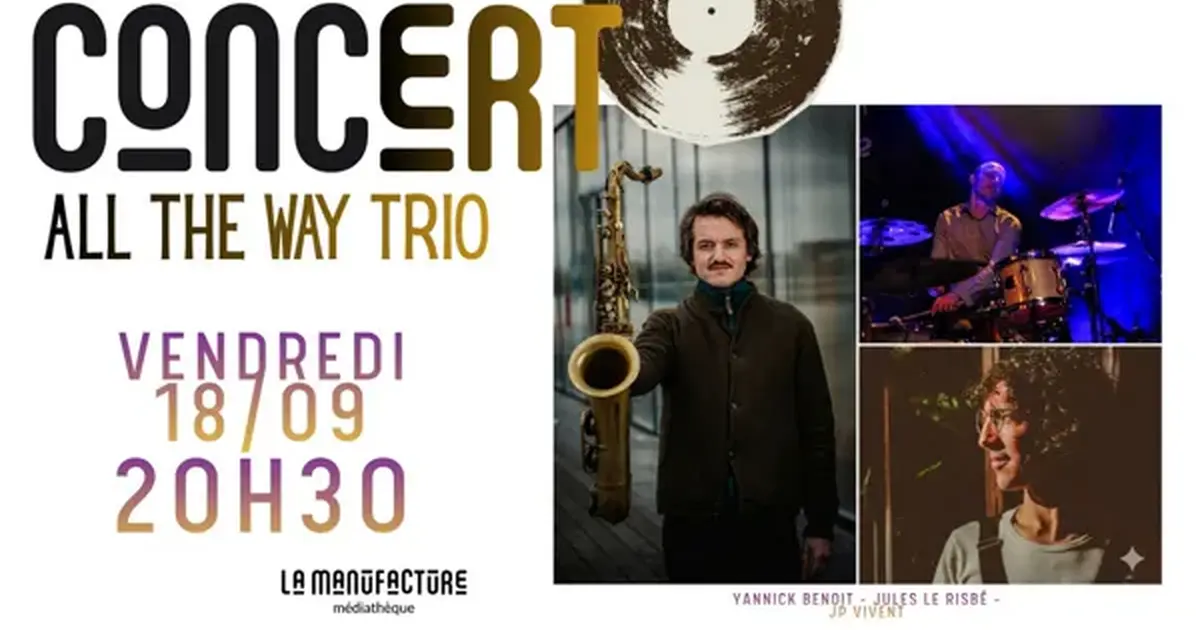 Concert - ALL THE WAY TRIO