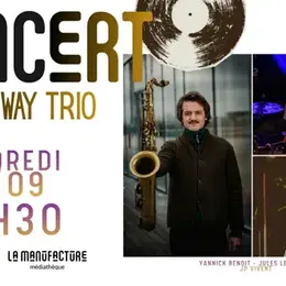 Concert - ALL THE WAY TRIO