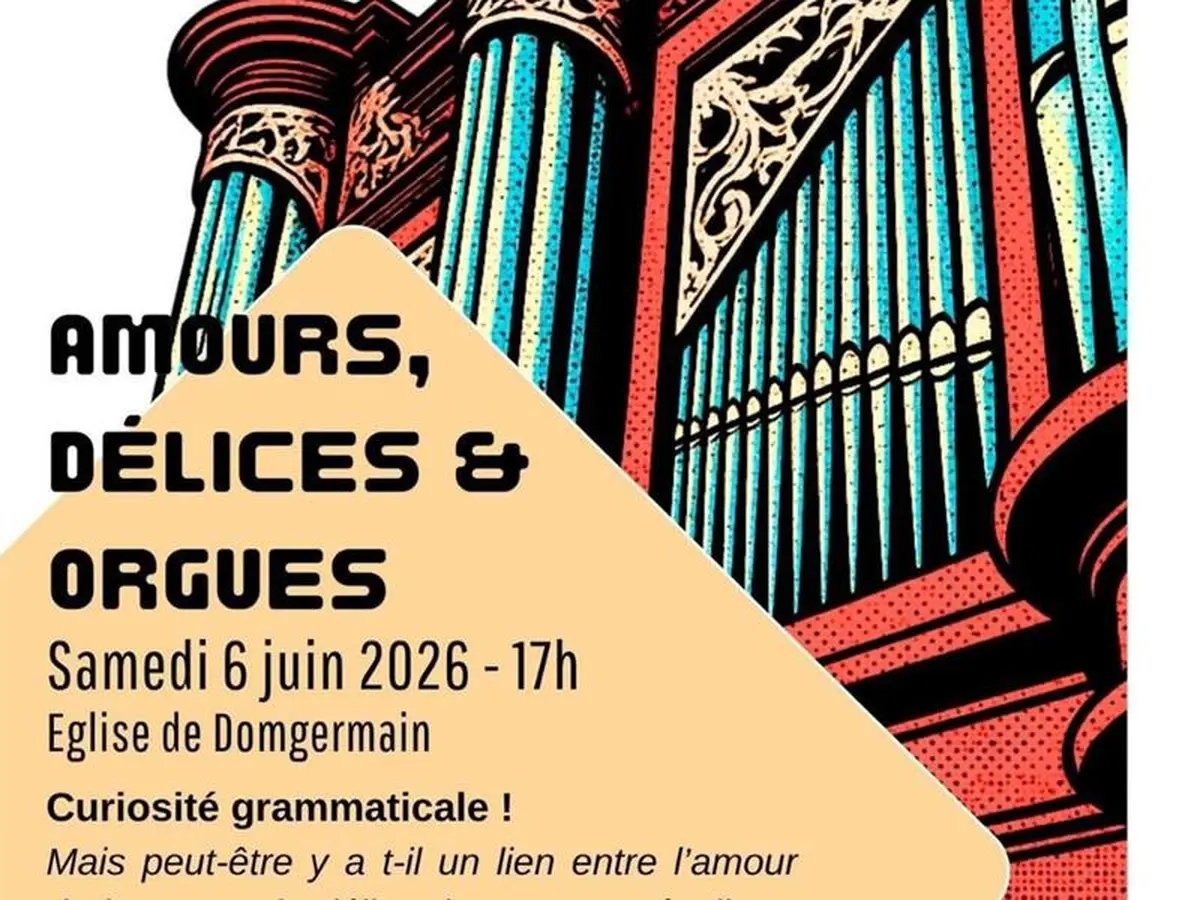 Concert - Amours, délices & orgues - Domgermain