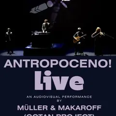 Concert : Antropoceno ! Par Müller et Makaroff, du Gotan Project