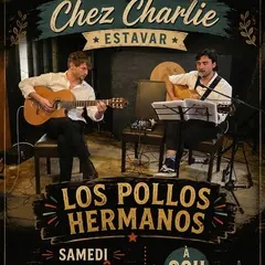 Concert Chez Charlie Los Pollos Hermanos