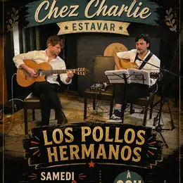 Concert Chez Charlie Los Pollos Hermanos