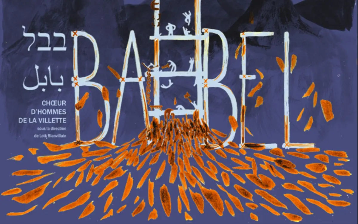 Concert, Choeur d'Hommes de La Villette : BABEL