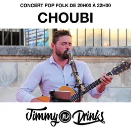 Concert Choubi chez Jimmy n Drinks