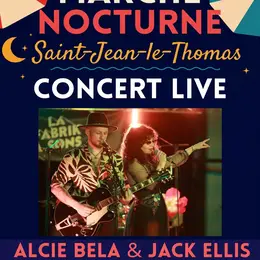 Concert d'Alcie Bela & Jack Ellis au marché nocturne de Saint-Jean-le-Thomas