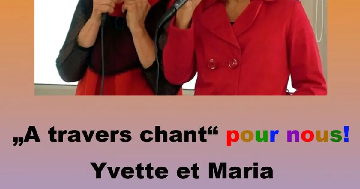 Concert d'Yvette et Maria - à travers chant pour nous