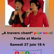 Concert d'Yvette et Maria - à travers chant pour nous