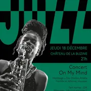 Concert de Jazz On my Mind