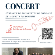 Concert de l'Ensemble des Trompettes de Lorraine et Augustin Prudhomme