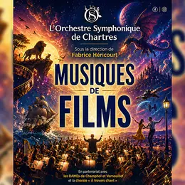 Concert de l'Orchestre symphonique de Chartres : Musiques de films