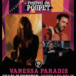 Festival de Poupet 2026 : Vanessa Paradis + Charlie Winston + Bertrand Belin
