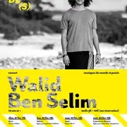 Concert de Walid Ben Selim Here and now
