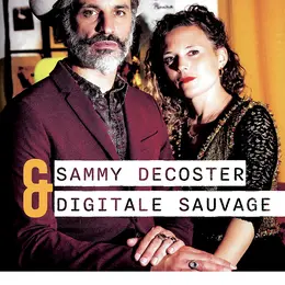 Concert duo : Sammy Decoster & Digital Sauvage
