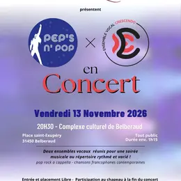 Concert Ensembles Vocaux - Pep'S N' Pop & Crescendo