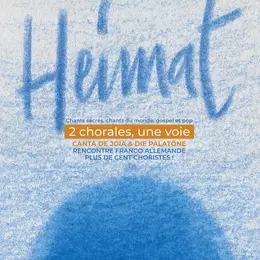 Concert : Heimat - 2 chorales, une voie