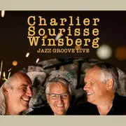 Concert jazz groove live par Charlier, Sourisse et Winsberg