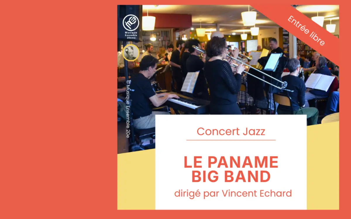 Concert jazz – Le Paname Big Band de Musique Ensemble 20e