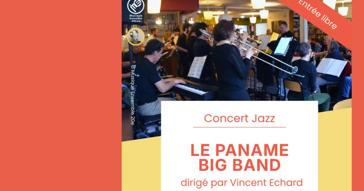 Concert jazz – Le Paname Big Band de Musique Ensemble 20e