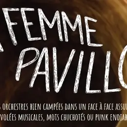 Concert La femme Pavillon