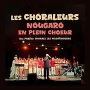 Concert Les choraleurs : Nougaro en plein choeur