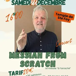 Concert Messiah from scratch - Le Messie à l'arraché