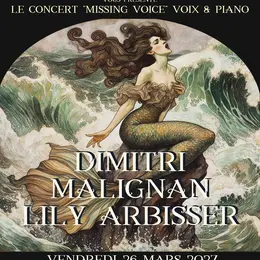 Concert musique classique > Lily Arbisser et Dimitri Malignan - Missing Voices