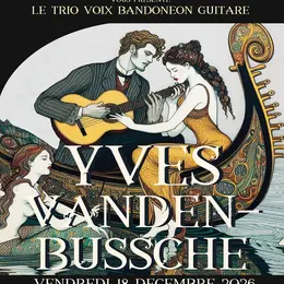Concert musique classique >Yves Vandenbussche et Cie - Séville, Tango, Venise