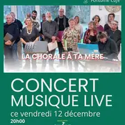 Concert musique Live - La Chorale à ta mère