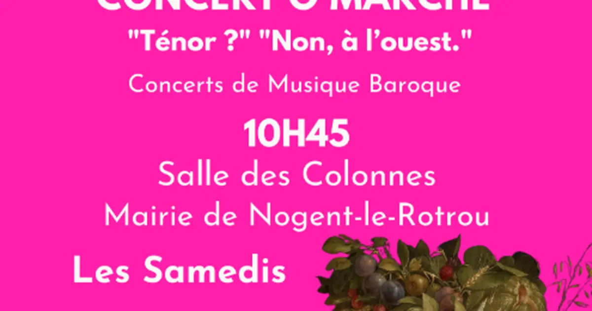 Concert Ô Marché "Ténor ?""Non, à l'Ouest" par l’Escadron Volant de la Reine