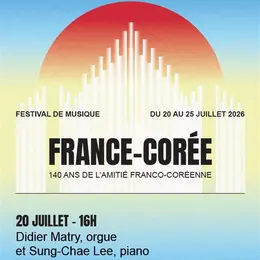 Concert orgue et piano pour le 140ème anniversaire de l'Amitié Franco-Coréenne