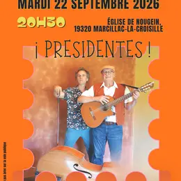 Concert ! Presidentes !