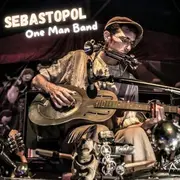 Concert : Sebastopol, l'homme orchestre