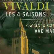 Concerto pour une Nuit de Noël de Corelli / Ave Maria de Caccini & Schubert / Les 4 Saisons de Vivaldi