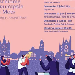 Concerts sur places de l'Harmonie municipale de Metz